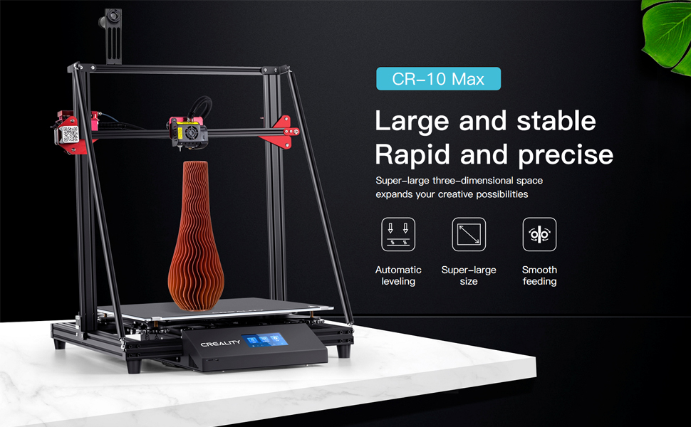 Creality 3D printer CR-10 Max